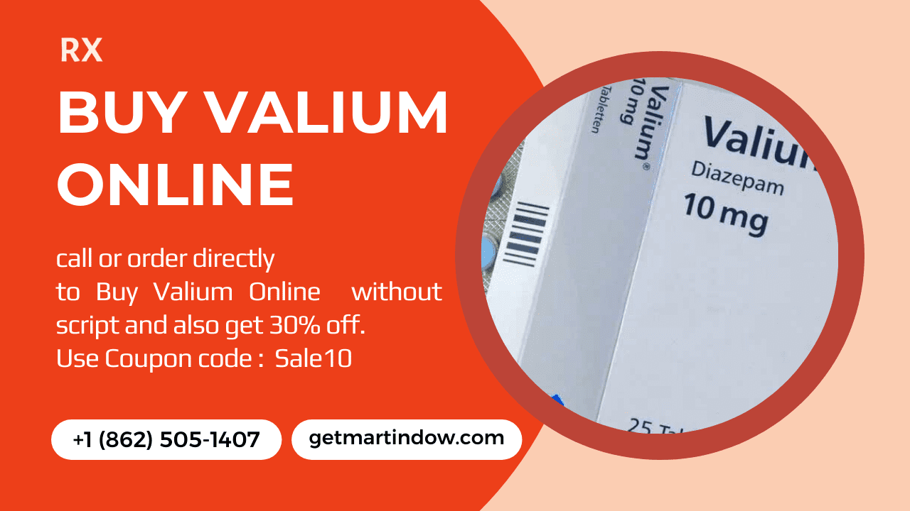 Buy Valium Online With getmartindow.com